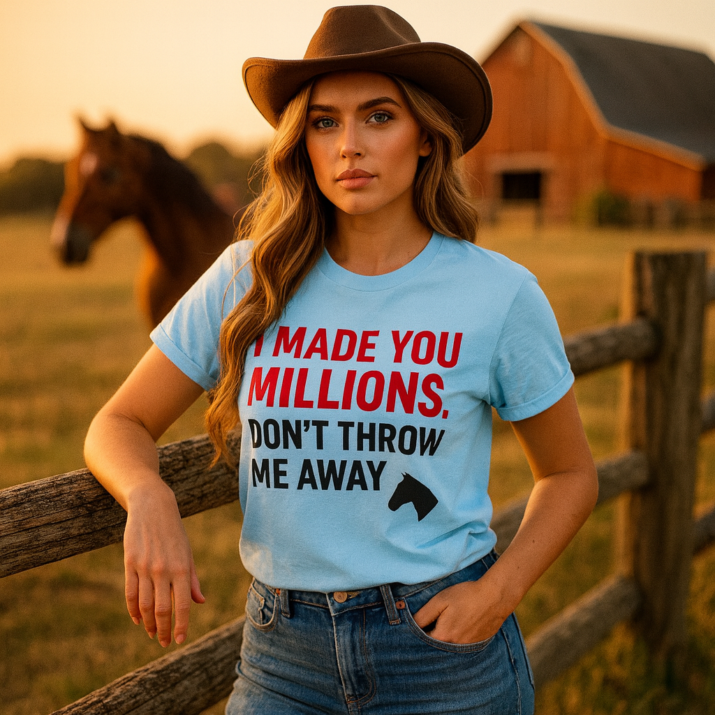 I Made You Millions Tee