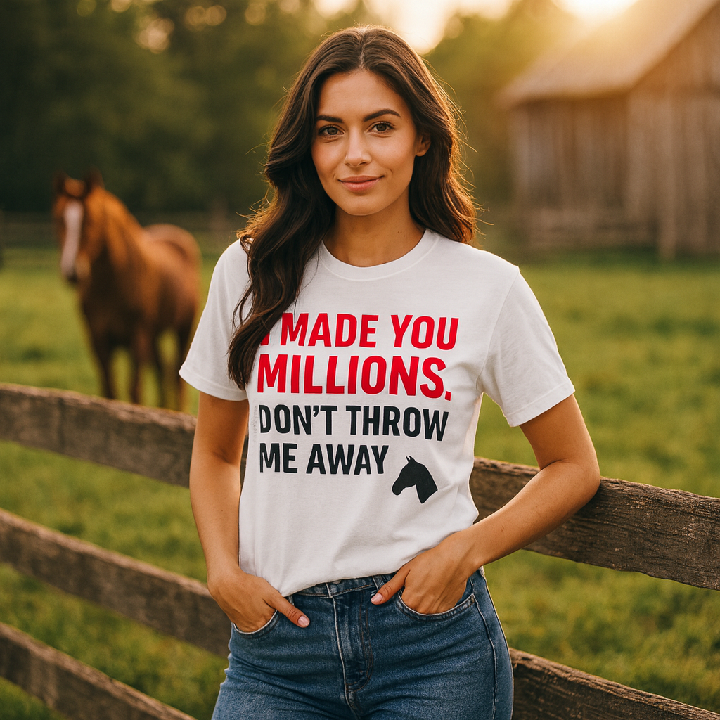 I Made You Millions Tee